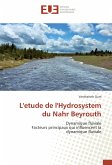 L'etude de l'Hydrosystem du Nahr Beyrouth