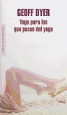 Yoga para los que pasan del yoga