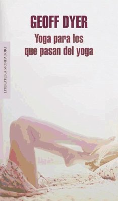 Yoga para los que pasan del yoga - Dyer, Geoff