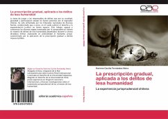 La prescripción gradual, aplicada a los delitos de lesa humanidad - Fernández Neira, Karinna Cecilia