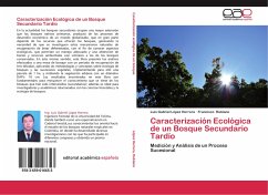 Caracterización Ecológica de un Bosque Secundario Tardío - López Herrera, Luis Gabriel;Rubiano, Francisco