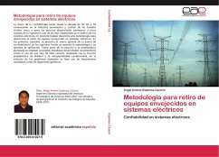 Metodología para retiro de equipos envejecidos en sistemas eléctricos - Espinosa Cazarin, Angel Andres