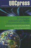 Relaciones públicas globales : teoría, investigación y práctica