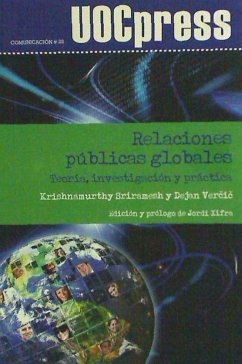 Relaciones públicas globales : teoría, investigación y práctica - Krishnamurthy, Sriramesh; Vercic, Dejan