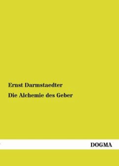 Die Alchemie des Geber - Darmstaedter, Ernst