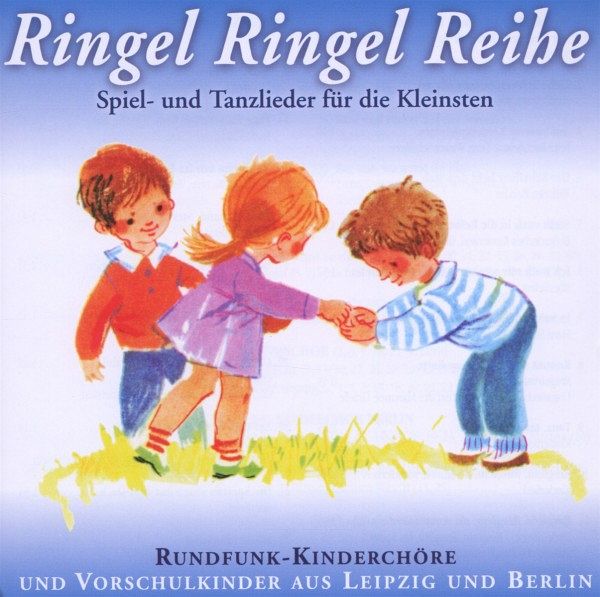 Ringel Ringel Reihe von Rundfunk-Kinderchöre Aus Berlin Und Leipzig auf  Audio CD - Portofrei bei bücher.de