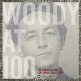 Woody At 100: The Woody Guthrie Collection