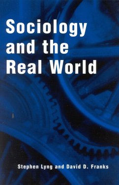 Sociology and the Real World - Lyng, Stephen; Franks, David D