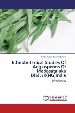 Ethnobotanical Studies Of Angiosperms Of Modasataluka DIST.SK(NG)India - Jangid, Madhusudan Sitaram