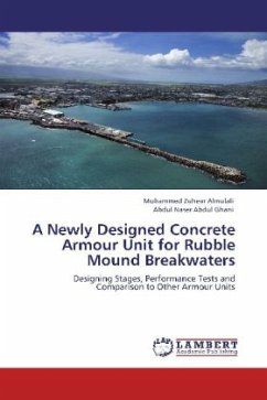 A Newly Designed Concrete Armour Unit for Rubble Mound Breakwaters - Almulali, Mohammed Zuhear;Abdul Ghani, Abdul Naser