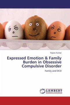 Expressed Emotion & Family Burden in Obsessive Compulsive Disorder - Kumar, Rajeev