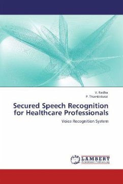 Secured Speech Recognition for Healthcare Professionals
