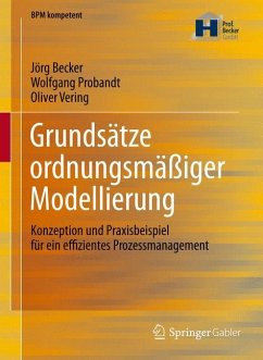 Grundsätze ordnungsmäßiger Modellierung - Becker, Jörg;Probandt, Wolfgang;Vering, Oliver