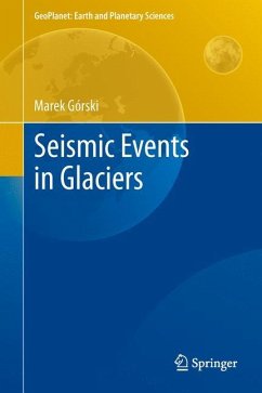 Seismic Events in Glaciers - Górski, Marek