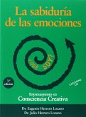 La sabiduría de las emociones : entrenamiento en consciencia creativa