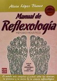 MANUAL DE REFLEXOLOGÍA (MASTERS). Método holístico