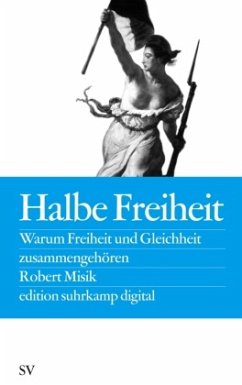 Halbe Freiheit - Misik, Robert