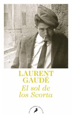 El sol de los Scorta - Gaudé, Laurent