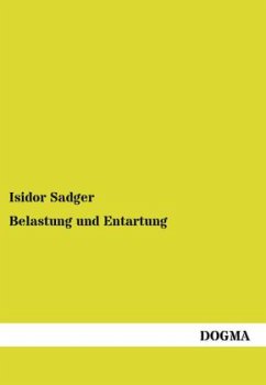 Belastung und Entartung - Sadger, Isidor