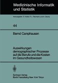 Auswirkungen demographischer Prozesse auf die Berufe und die Kosten im Gesundheitswesen