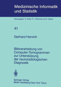 Bildverarbeitung von Computer-Tomogrammen zur Unterstützung der neuroradiologischen Diagnostik - Henrich, G.