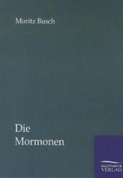 Die Mormonen - Busch, Moritz