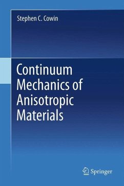 Continuum Mechanics of Anisotropic Materials - Cowin, Stephen C.