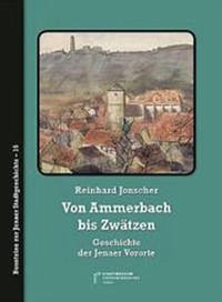 Von Ammerbach bis Zwätzen - Jonscher, Reinhard