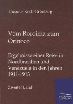 Vom Roroima zum Orinoco - Koch-Grünberg, Theodor