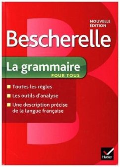 Bescherelle La grammaire pour tous (Nouvelle editon)