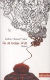 So ist meine Welt