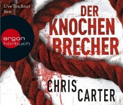 Der Knochenbrecher / Detective Robert Hunter Bd.3 (6 Audio-CDs) - Carter, Chris
