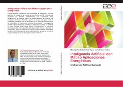 Inteligencia Artificial con Matlab Aplicaciones Energéticas - Armas Teyra, Marcos A. de;Gómez Sarduy, Julio