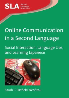 Online Communication in a Second Language - Pasfield-Neofitou, Sarah E.