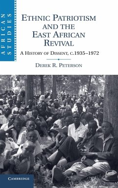 Ethnic Patriotism and the East African Revival - Peterson, Derek R.