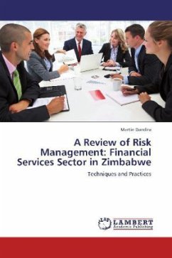 A Review of Risk Management: Financial Services Sector in Zimbabwe - Dandira, Martin