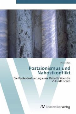 Postzionismus und Nahostkonflikt - Fels, Patrick