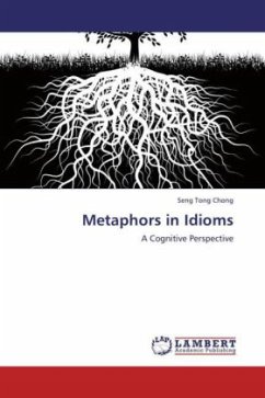 Metaphors in Idioms - Chong, Seng Tong