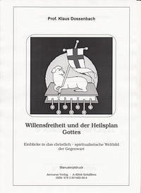 Willensfreiheit und der Heilsplan Gottes