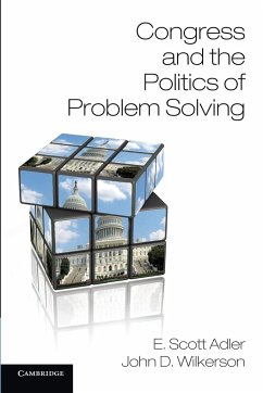 Congress and the Politics of Problem Solving - Adler, E. Scott; Wilkerson, John D.