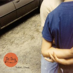 Shame,Shame - Dr.Dog