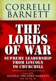 The Lords of War: From Lincoln to Churchill