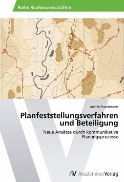 Planfeststellungsverfahren und Beteiligung - Puschmann, Jochen