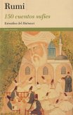 150 cuentos sufíes : extraídos del Mathnawi