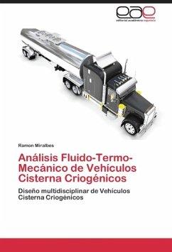 Análisis Fluido-Termo-Mecánico de Vehículos Cisterna Criogénicos - Miralbes, Ramon