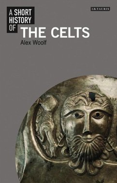 A Short History of the Celts - Woolf, Alex
