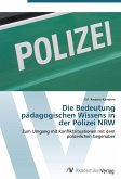 Die Bedeutung pädagogischen Wissens in der Polizei NRW