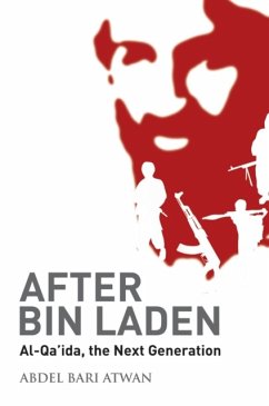 After Bin Laden - Atwan, Abdel-Bari