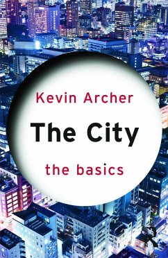 The City: The Basics - Archer, Kevin (Central Washington University; University of South Fl