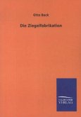 Die Ziegelfabrikation